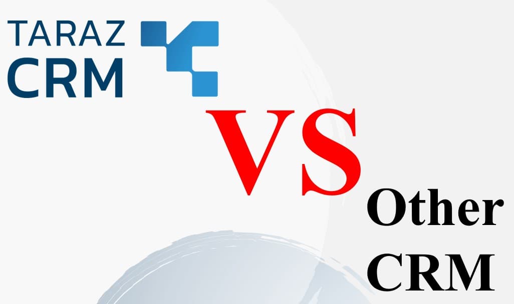 مقایسه CRM ایرانی و خارجی برای انتخاب بهترین نرم افزار سی آر ام